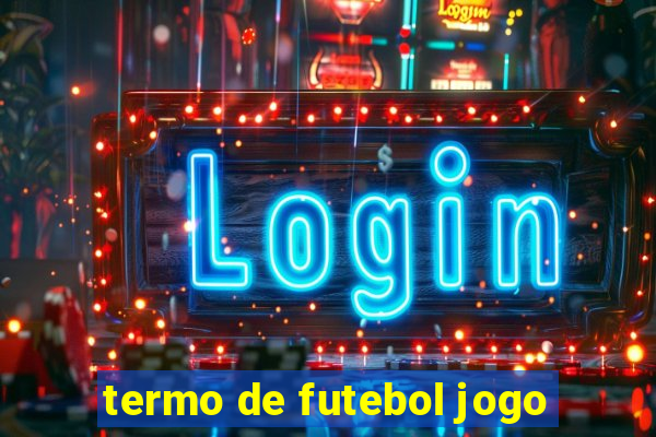 termo de futebol jogo